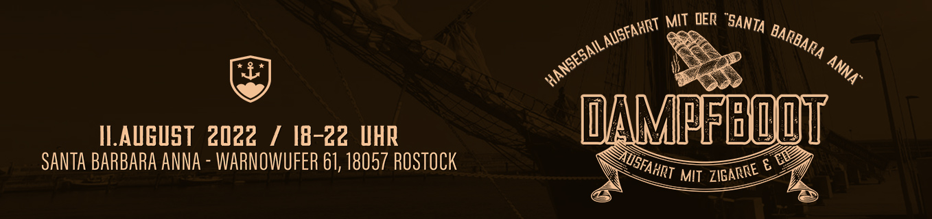 TASTING: Ausfahrt zur Hansesail „Dampfboot“ 11.August 2022 Santa Barbara Anna