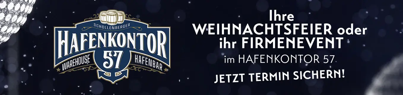 Weihnachtsfeiern & Firmenevents im Hafenkontor 57